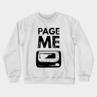 Page me Crewneck Sweatshirt